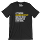 Attending My HBCU Was the Best Decision T-Shirt (Choose Your School | A - J )