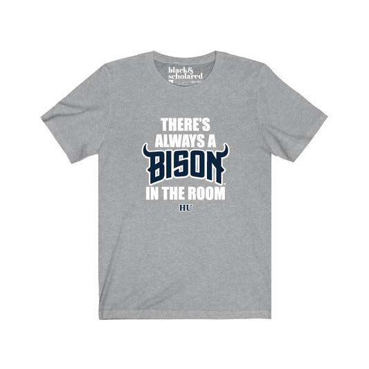 There's Always A Bison™ In The Room T-Shirt