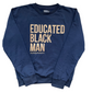 Educated Black Man Embroidered Sweatshirt