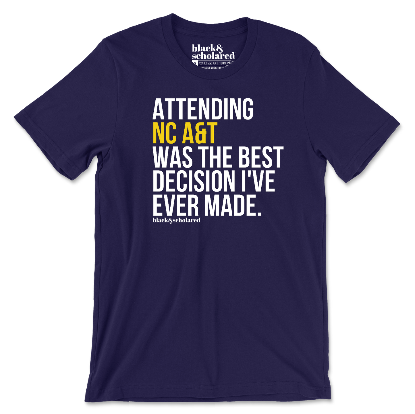 Attending My HBCU Was the Best Decision T-Shirt (Choose Your School | L - U )