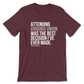 Attending My HBCU Was the Best Decision T-Shirt (Choose Your School | V -X )