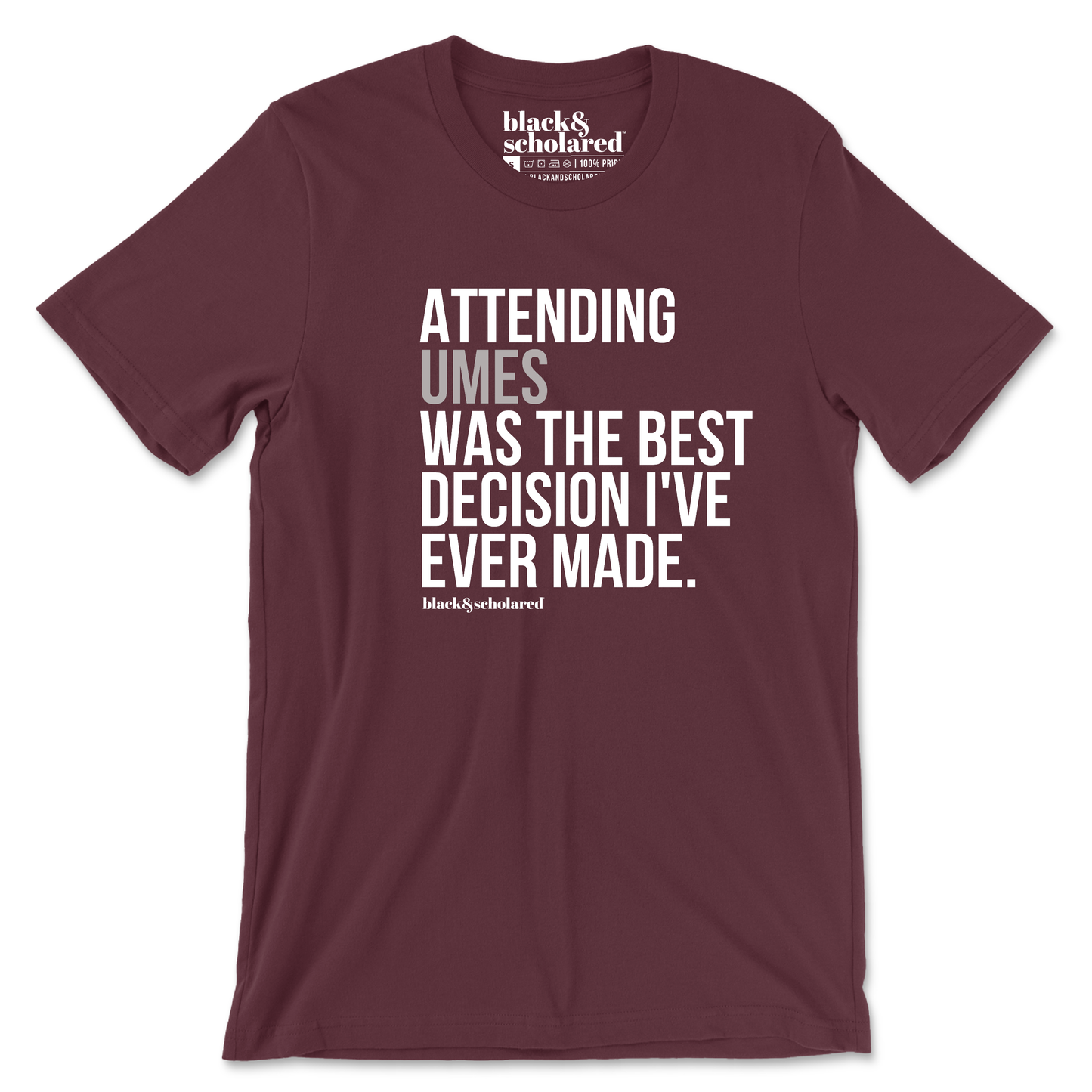 Attending My HBCU Was the Best Decision T-Shirt (Choose Your School | L - U )