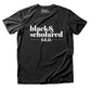 Black & Scholared® Doctorate Degree T-Shirt (PhD, MD, JD. Ed.D)
