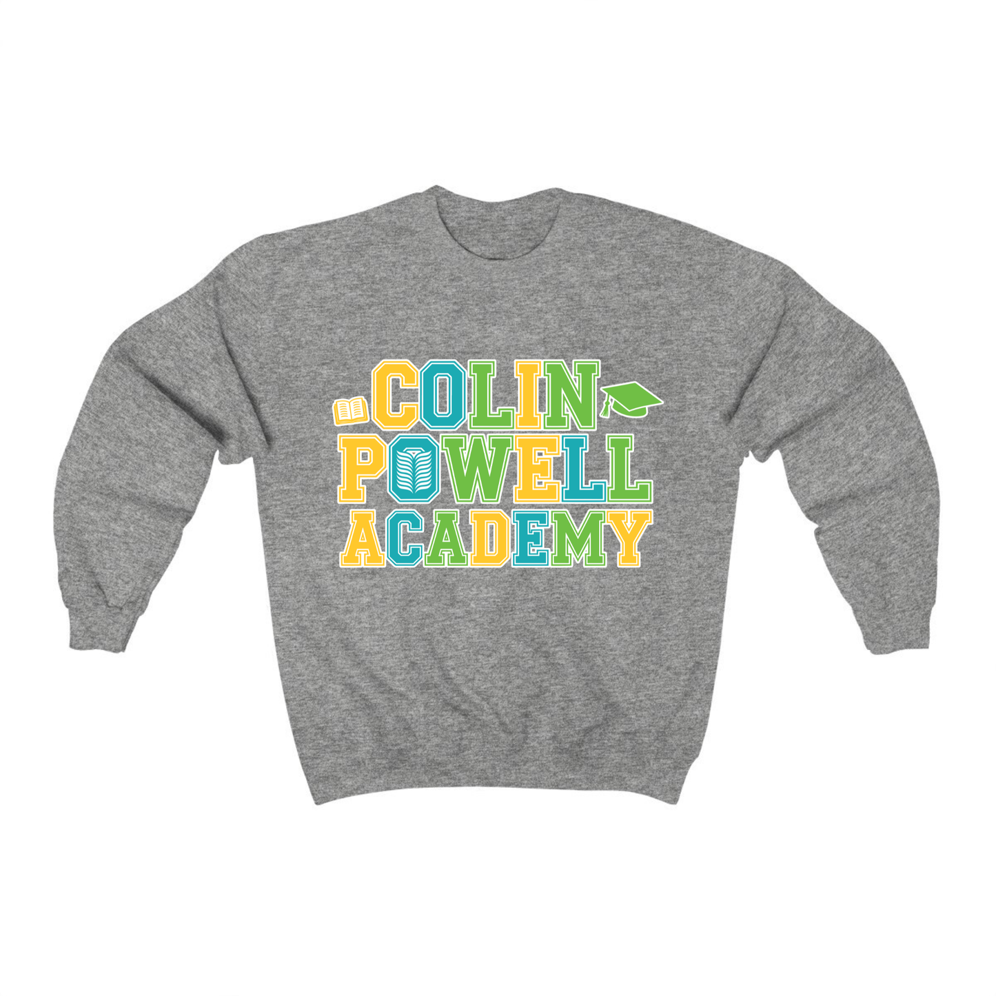 Colin Powell Academy Sweatshirt