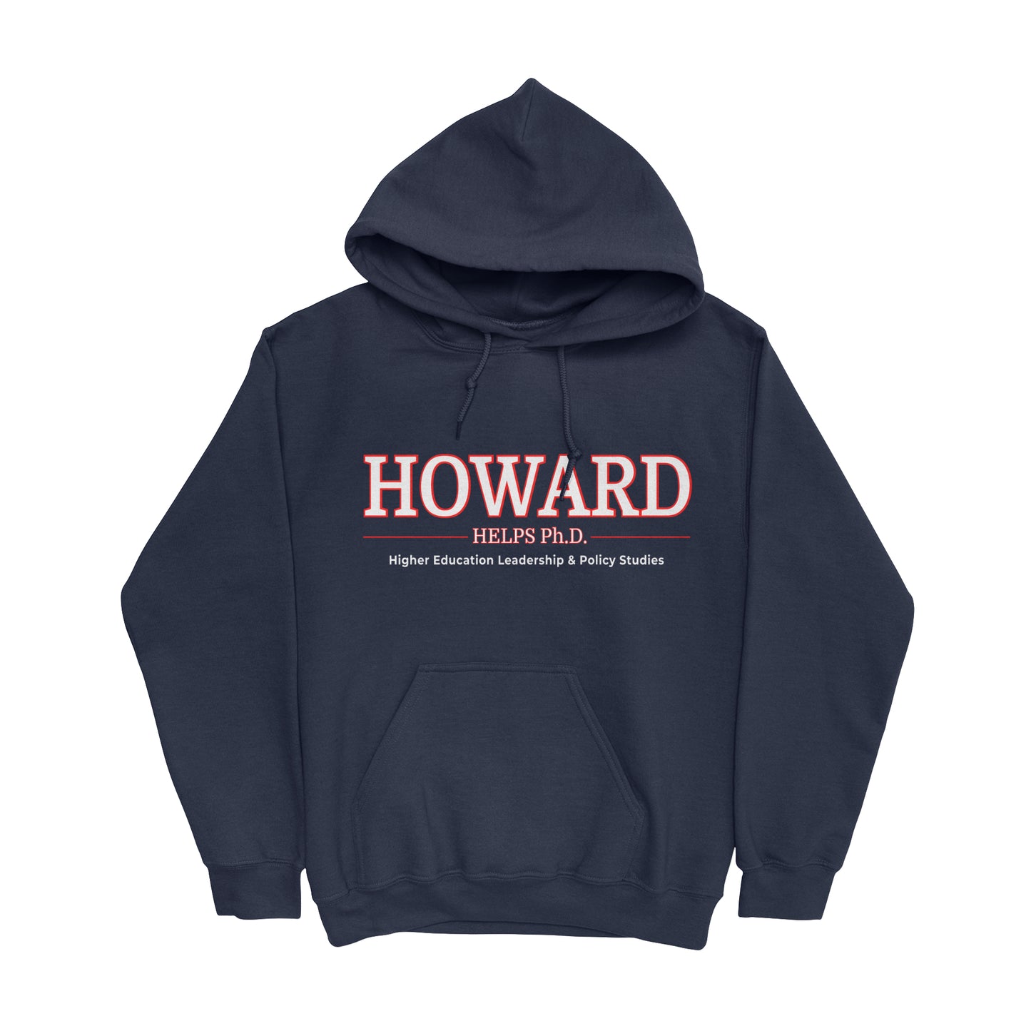 Howard HELPS Ph.D. Hoodie *PRE-ORDER*