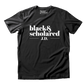 Black & Scholared® Doctorate Degree T-Shirt (PhD, MD, JD)