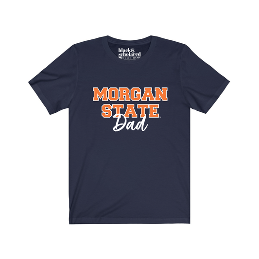 Morgan State™ Dad T-Shirt