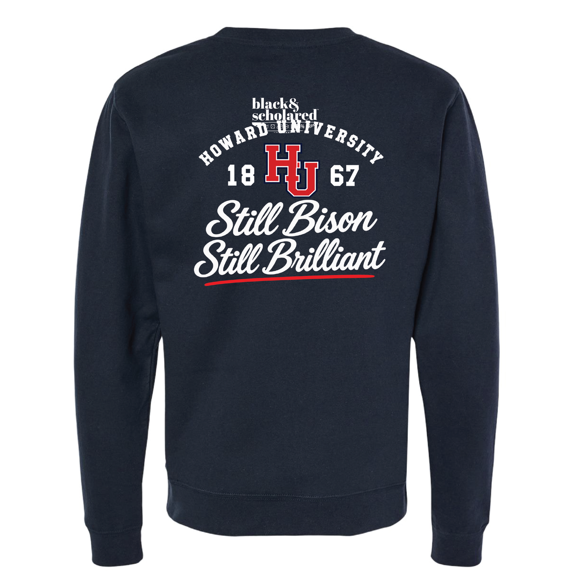 Howard Class of 2001 Still Bison Still Brilliant Crewneck