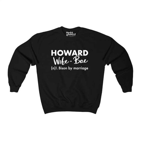 Howard WifeBae Sweatshirt