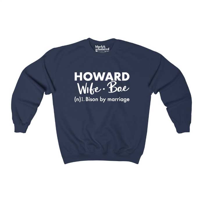 Howard WifeBae Sweatshirt