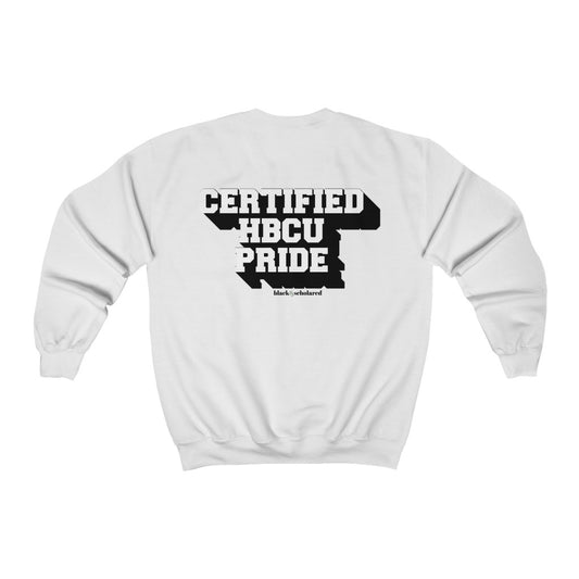 Certified HBCU Pride Sweatshirt - List 2