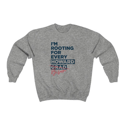 I'm Rooting for Every Howard Bison Sweatshirt