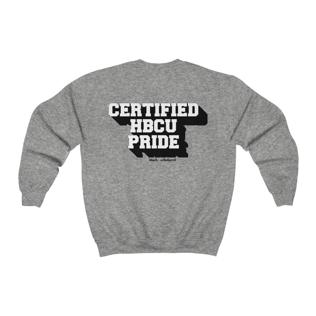 Certified HBCU Pride Sweatshirt - List 1