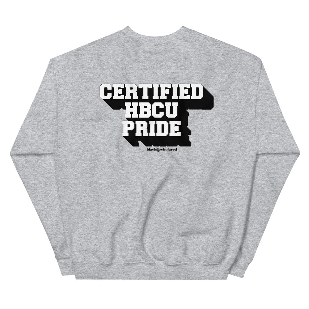 Certified HBCU Pride Sweatshirt - Schools List 2
