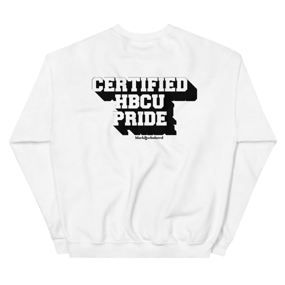 Certified HBCU Pride Sweatshirt - Schools List 2